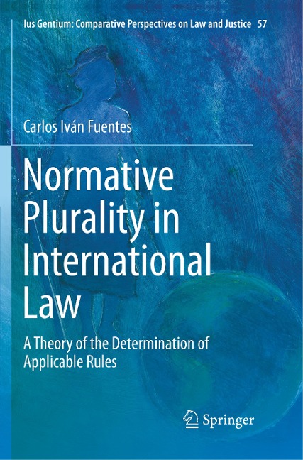 Normative Plurality in International Law: A Theory of the Determination of Applicable Rules