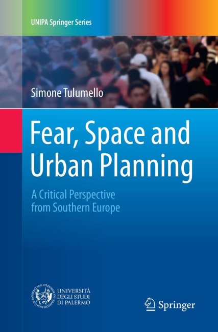 Fear, Space and Urban Planning: A Critical Perspective from Southern Europe