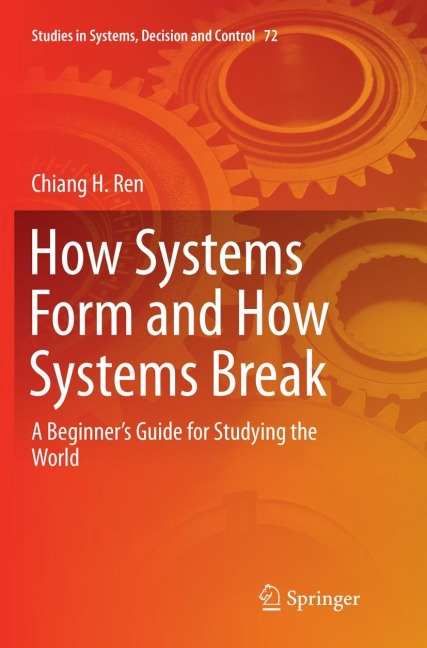 How Systems Form and How Systems Break: A Beginners Guide for Studying the World
