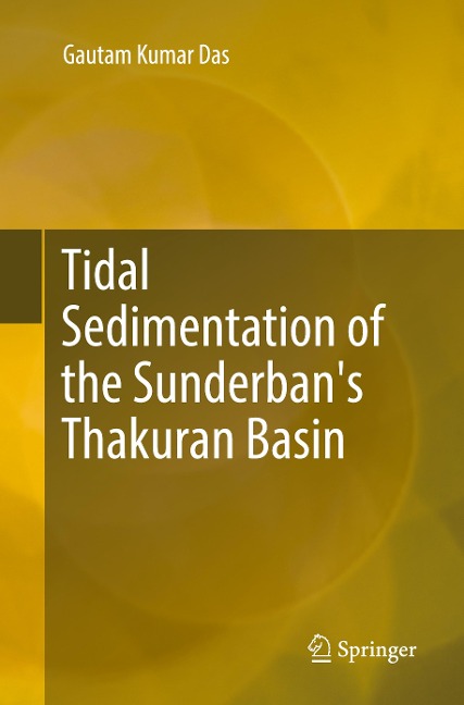 Tidal Sedimentation of the Sunderbans Thakuran Basin