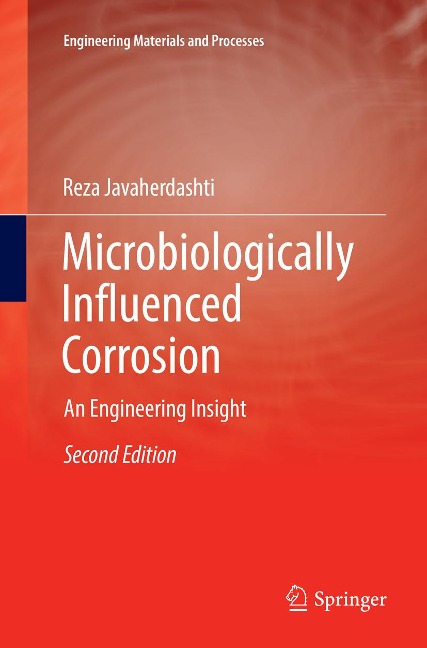 Microbiologically Influenced Corrosion: An Engineering Insight