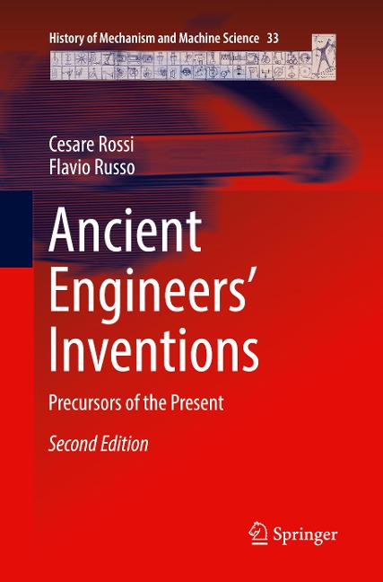 Ancient Engineers Inventions: Precursors of the Present