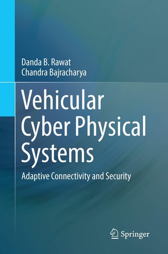 Vehicular Cyber Physical Systems Adaptive Connectivity and Security