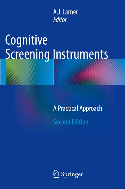 Cognitive Screening Instruments: A Practical Approach