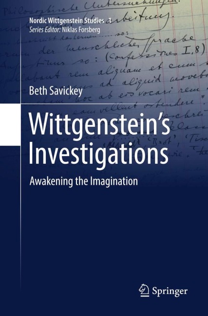 Wittgensteins Investigations: Awakening the Imagination