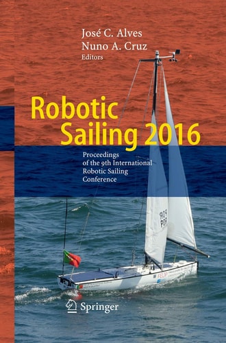 Robotic Sailing 2016 Proceedings of the 9th International Robotic Sailing Conference