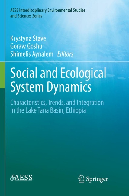 Social and Ecological System Dynamics: Characteristics, Trends, and Integration in the Lake Tana Basin, Ethiopia