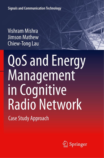 QoS and Energy Management in Cognitive Radio Network: Case Study Approach