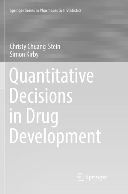 Quantitative Decisions in Drug Development
