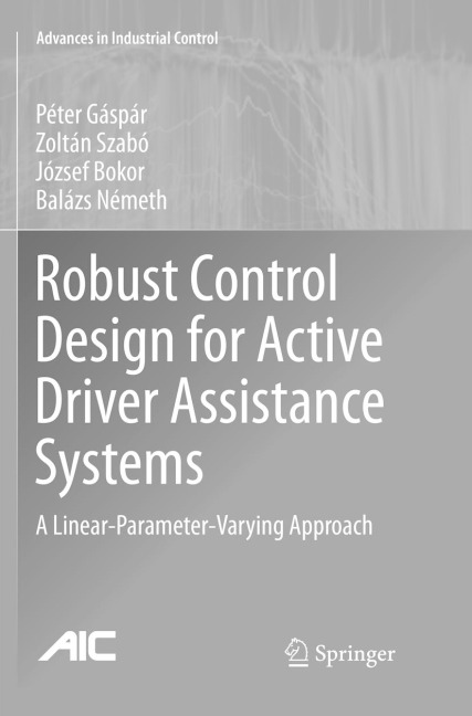 Robust Control Design for Active Driver Assistance Systems: A Linear-Parameter-Varying Approach
