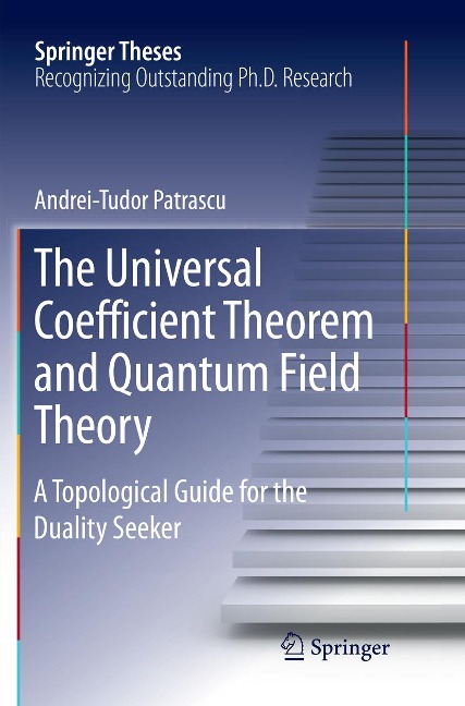 The Universal Coefficient Theorem and Quantum Field Theory: A Topological Guide for the Duality Seeker
