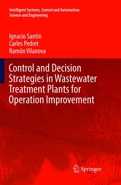 Control and Decision Strategies in Wastewater Treatment Plants for Operation Improvement