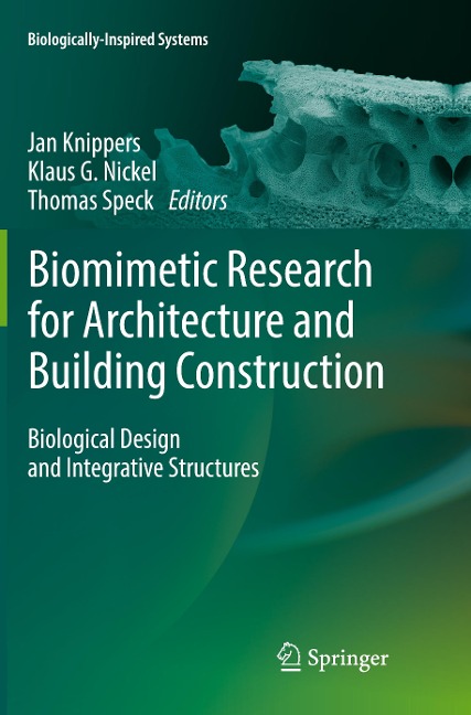 Biomimetic Research for Architecture and Building Construction: Biological Design and Integrative Structures