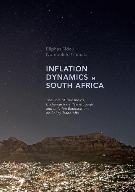 Inflation Dynamics in South Africa: The Role of Thresholds, Exchange Rate Pass-through and Inflation Expectations on Policy Trade-offs