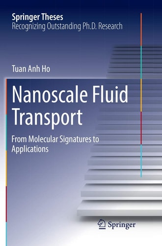 Nanoscale Fluid Transport From Molecular Signatures to Applications