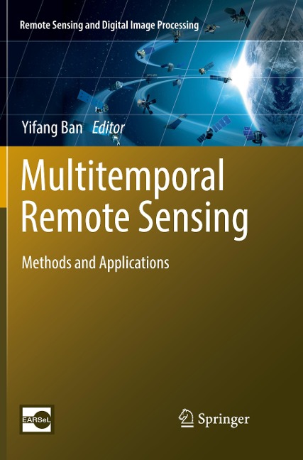 Multitemporal Remote Sensing: Methods and Applications