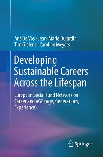 Developing Sustainable Careers Across the Lifespan European Social Fund Network on 'Career and AGE (Age, Generations, Experience)
