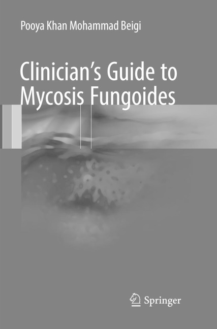 Clinicians Guide to Mycosis Fungoides