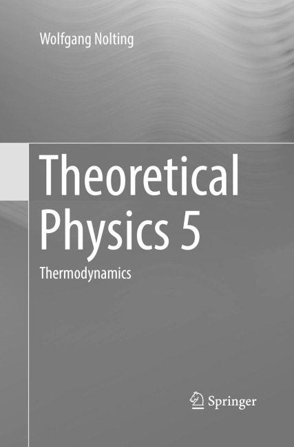Theoretical Physics 5: Thermodynamics