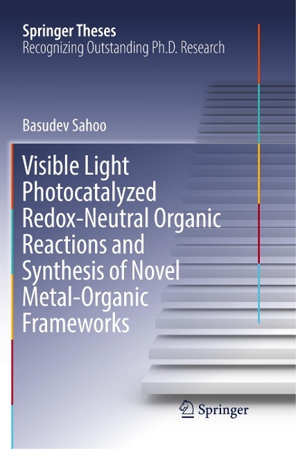 Visible Light Photocatalyzed Redox-Neutral Organic Reactions and Synthesis of Novel Metal-Organic Frameworks