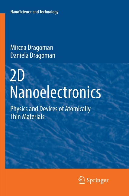 2D Nanoelectronics: Physics and Devices of Atomically Thin Materials