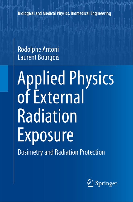 Applied Physics of External Radiation Exposure: Dosimetry and Radiation Protection