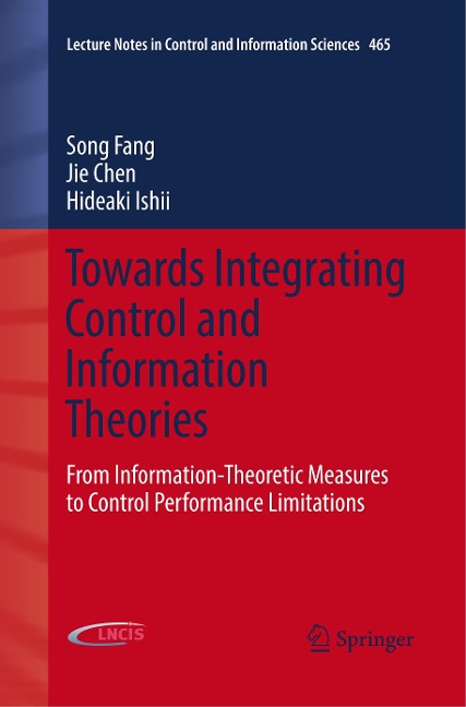 Towards Integrating Control and Information Theories: From Information-Theoretic Measures to Control Performance Limitations