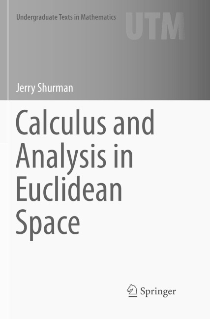Calculus and Analysis in Euclidean Space
