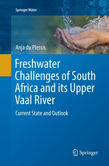 Freshwater Challenges of South Africa and its Upper Vaal River: Current State and Outlook