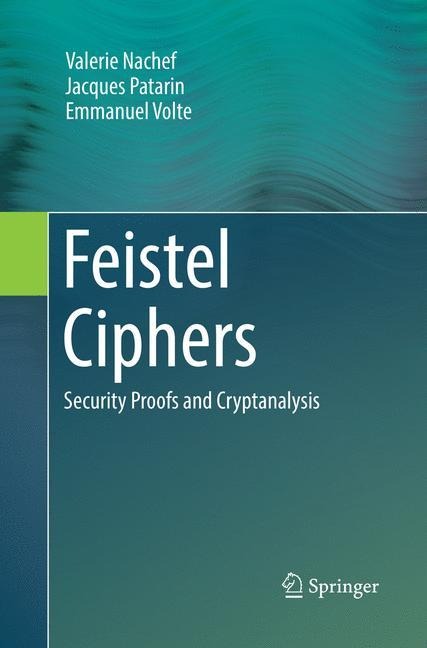 Feistel Ciphers: Security Proofs and Cryptanalysis