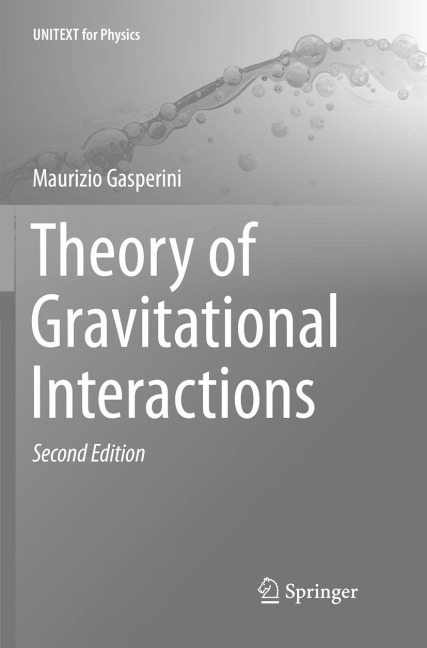 Theory of Gravitational Interactions