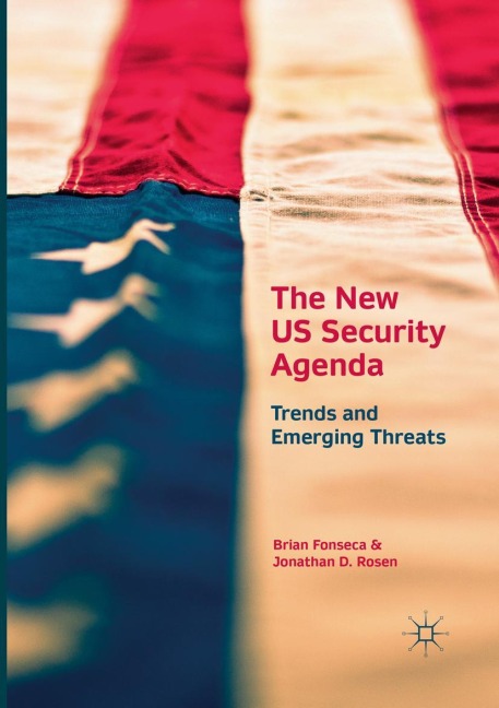 The New US Security Agenda: Trends and Emerging Threats