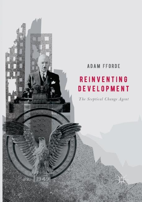 Reinventing Development: The Sceptical Change Agent