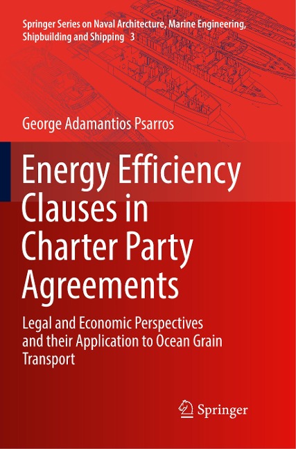 Energy Efficiency Clauses in Charter Party Agreements: Legal and Economic Perspectives and their Application to Ocean Grain Transport
