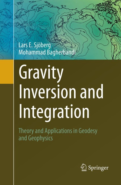 Gravity Inversion and Integration: Theory and Applications in Geodesy and Geophysics
