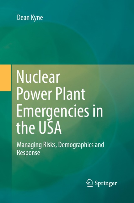 Nuclear Power Plant Emergencies in the USA: Managing Risks, Demographics and Response