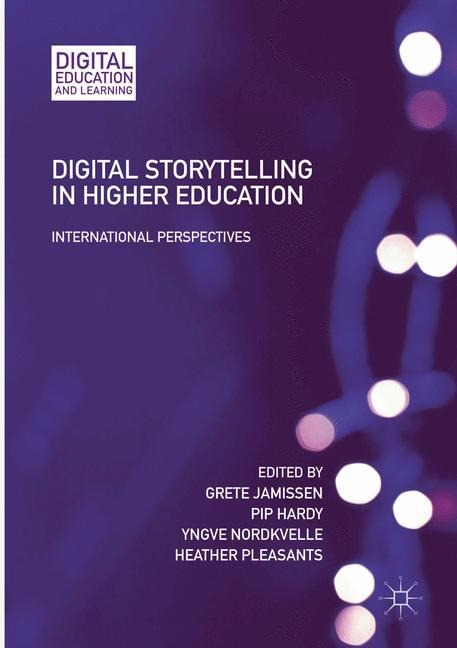 Digital Storytelling in Higher Education: International Perspectives