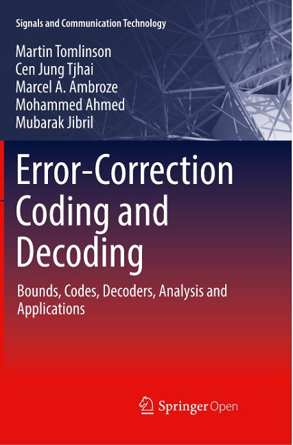 Error-Correction Coding and Decoding: Bounds, Codes, Decoders, Analysis and Applications