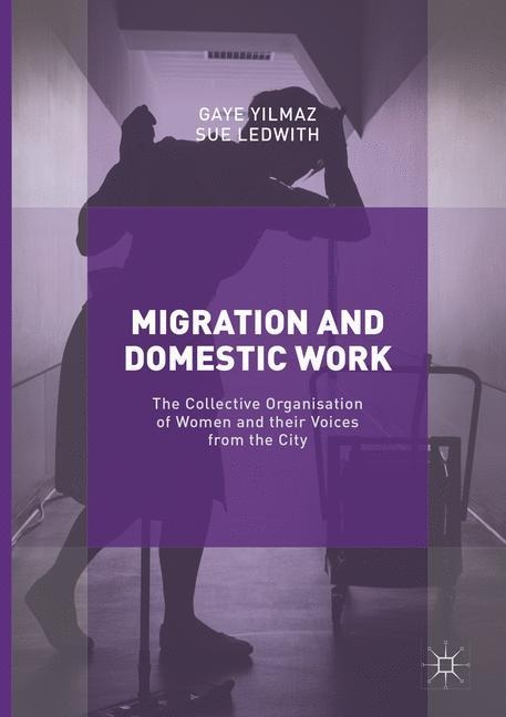 Migration and Domestic Work: The Collective Organisation of Women and their Voices from the City