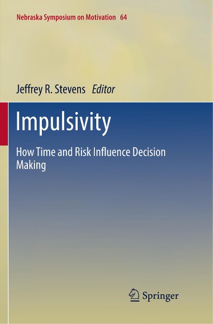 Impulsivity: How Time and Risk Influence Decision Making