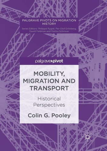 Mobility, Migration and Transport Historical Perspectives