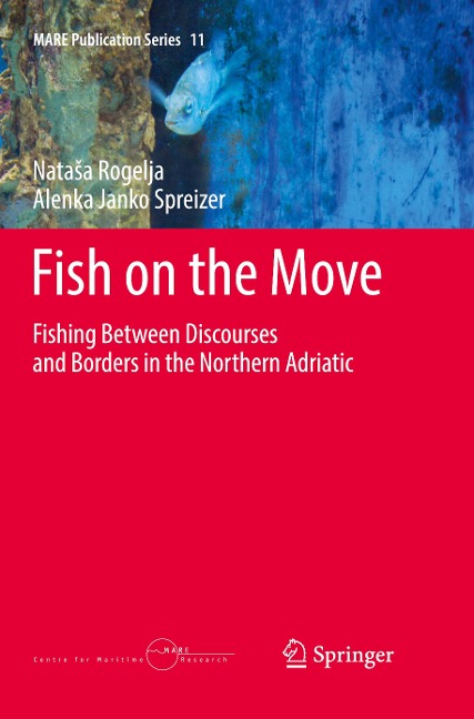 Fish on the Move: Fishing Between Discourses and Borders in the Northern Adriatic