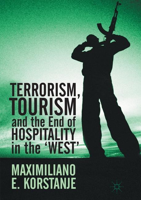 Terrorism, Tourism and the End of Hospitality in the West