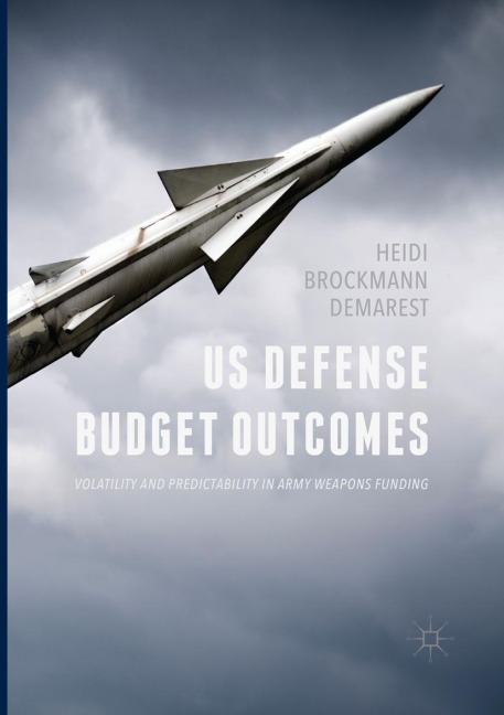 US Defense Budget Outcomes: Volatility and Predictability in Army Weapons Funding