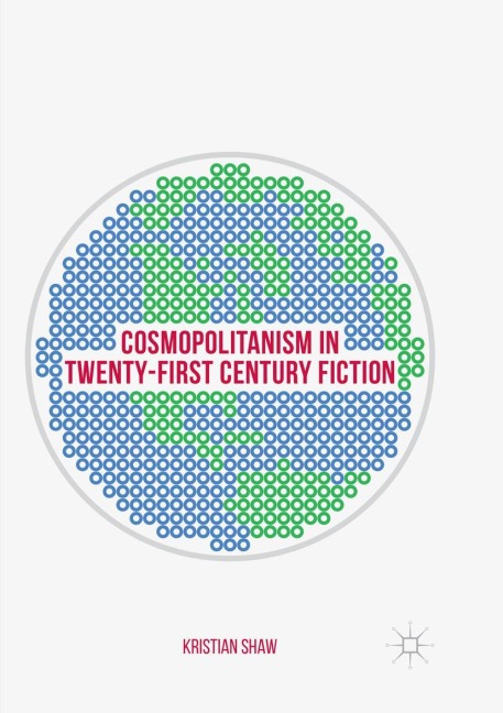 Cosmopolitanism in Twenty-First Century Fiction