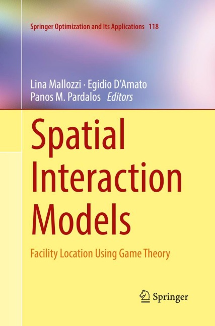 Spatial Interaction Models: Facility Location Using Game Theory