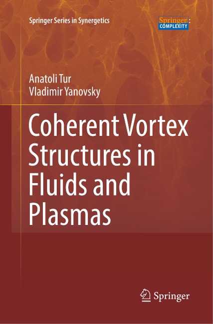 Coherent Vortex Structures in Fluids and Plasmas