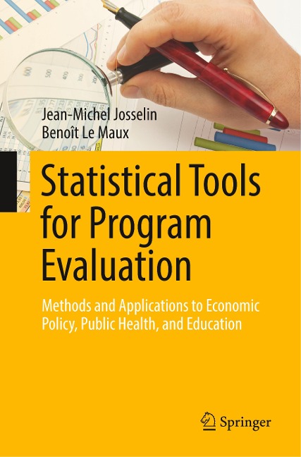 Statistical Tools for Program Evaluation: Methods and Applications to Economic Policy, Public Health, and Education