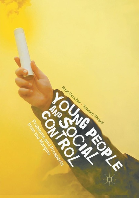 Young People and Social Control: Problems and Prospects from the Margins
