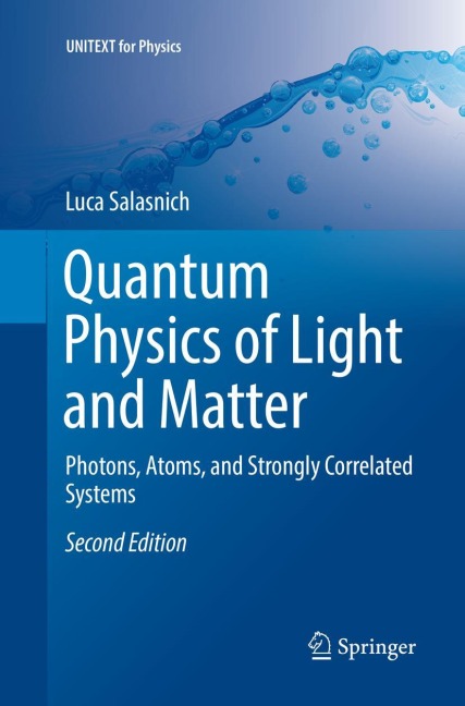 Quantum Physics of Light and Matter: Photons, Atoms, and Strongly Correlated Systems